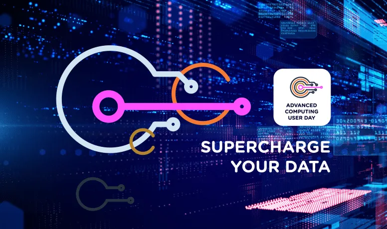 Advanced Computing User Day banner: Supercharge your data