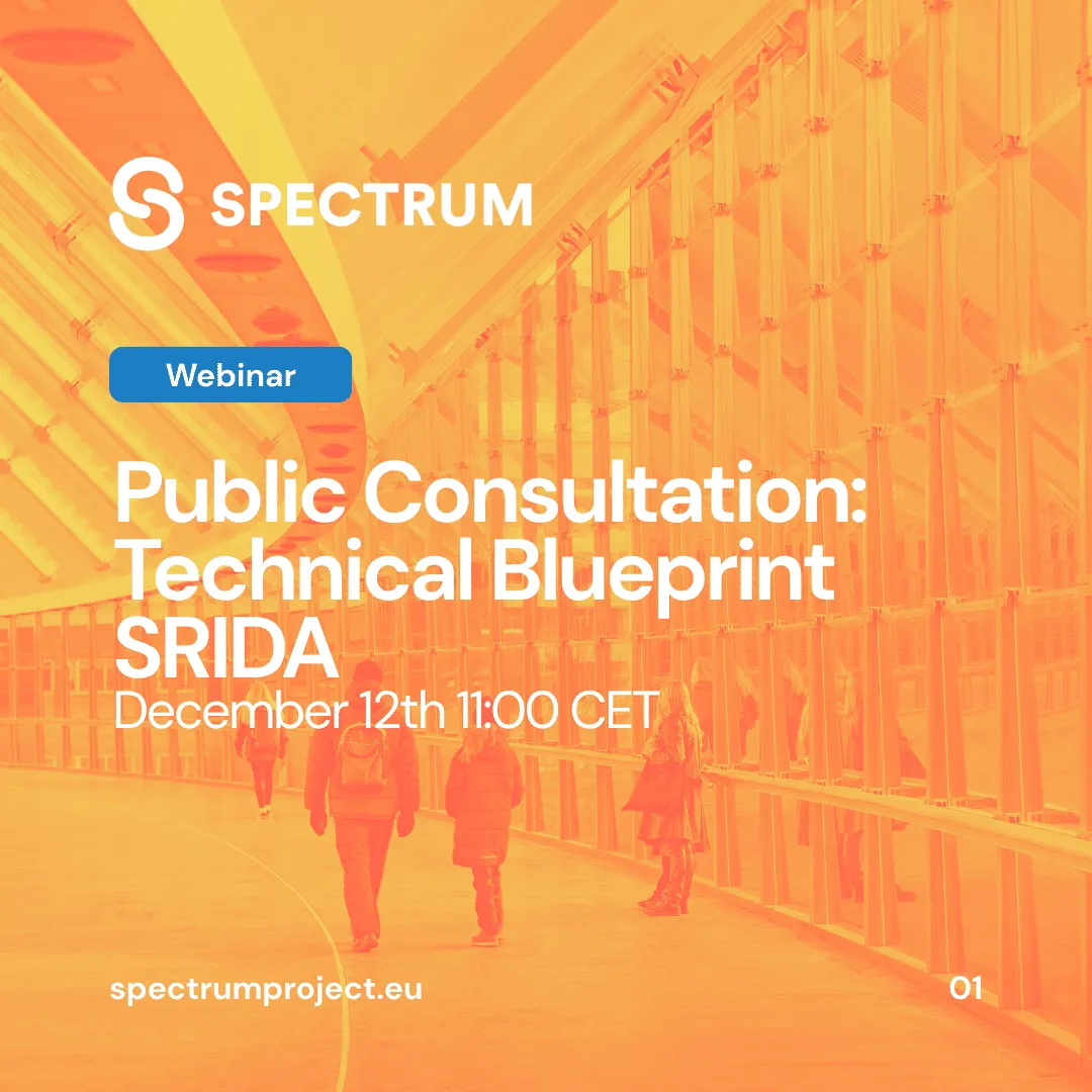 SPECTRUM webinar: Public Consultation on the Technical Blueprint and SRIDA, 12 December, 11:00 CET